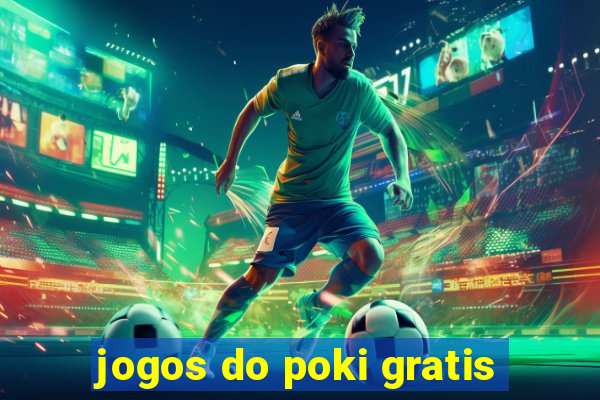 jogos do poki gratis